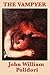 The Vampyer by John William Polidori The Vampyer by John William Polidori