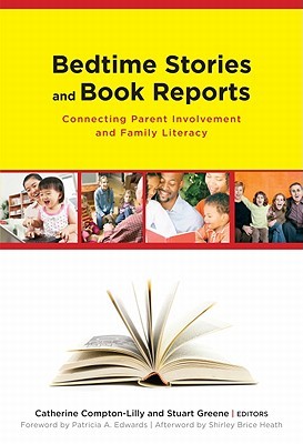 Bedtime Stories and Book Reports: Connecting Parent Involvement and Family Literacy (Language and Literacy Series)
