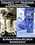 Trance and Trauma: A Recovery Manual for PTSD Therapists, Veterans, and their Families, by Michael McGee, MA, DCH