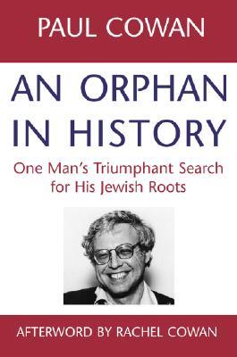 An Orphan in History: One Man's Triumphant Search for His Jewish Roots (Paperback)