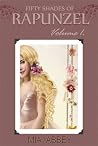 Fifty Shades of Rapunzel 1 by Mia Abbey