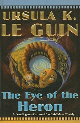 The Eye of the Heron