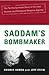 Saddam's Bombmaker: The Dar...