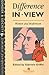 Difference In View: Women And Modernism (Feminist Perspectives on the Past and Present)