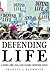 Defending Life: A Moral and...