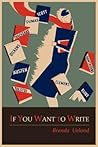 If You Want to Write by Brenda Ueland