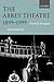 The Abbey Theatre, 1899-1999: Form and Pressure