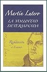 La voluntad deter...