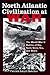 North Atlantic Civilization at War: World War II Battles of Sky, Sand, Snow, Sea and Shore