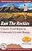 Run the Rockies: Classic Tr...