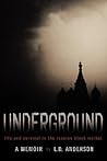 Underground: Life and Survival in the Russian Black Market: A Memoir