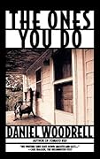 The Ones You Do 
