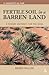 Fertile Soil in a Barren La...