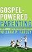 Gospel-Powered Parenting: H...