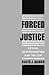 Forced Justice: School Desegregation and the Law