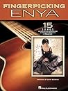 Fingerpicking Enya: 15 Songs Arranged for Solo Guitar in Standard Notation & Tab