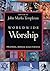 Worldwide Worship: Prayers,...
