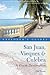 Explorer's Guide San Juan, Vieques & Culebra: A Great Destination (Explorer's Great Destinations)