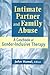Intimate Partner and Family Abuse by L.C. John Hamel