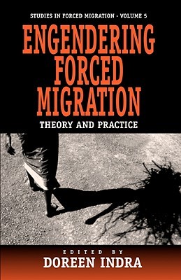 Engendering Forced Migration: Theory and Practice (Paperback)