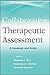 Collaborative / Therapeutic Assessment by Stephen E. Finn