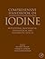 Comprehensive Handbook of Iodine: Nutritional, Biochemical, Pathological and Therapeutic Aspects