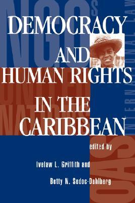 Democracy And Human Rights In The Caribbean (Paperback)