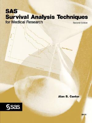 SAS Survival Analysis Techniques for Medical Research, Second Edition (Paperback)