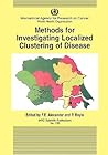 Methods for Investigating Localized Clustering of Disease (IARC Scientific Publications)