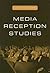 Media Reception Studies