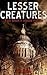 Lesser Creatures (Sue Bennett Murder Mystery)