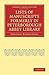 Lists of Manuscripts Formerly in Peterborough Abbey Library (Cambridge Library Collection - History of Printing, Publishing and Libraries)