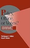 Policy, Office, or Votes?: How Political Parties in Western Europe Make Hard Decisions (Cambridge Studies in Comparative Politics) Policy, Office, or Votes?: How Political Parties in Western Europe Make Hard Decisions (Cambridge Studies in Comparative Politics)