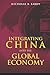 Integrating China into the Global Economy by Nicholas R. Lardy