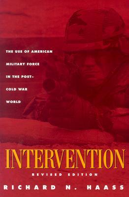 Intervention: The Use of American Military Force in the Post-Cold War World (Paperback)