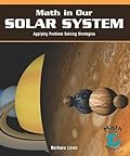 Math in Our Solar System: Applying Problem-Solving Strategies