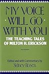 My Voice Will Go with You by Sidney Rosen