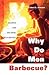 Why Do Men Barbecue? by Richard A. Shweder