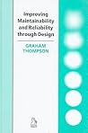 Improving Maintainability and Reliability through Design