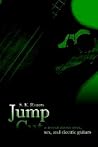 Jump Cut: a novel about love, sex, and electric guitars