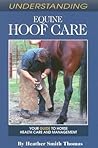 Understanding Equine Hoof Care: Your Guide to Horse Health Care and Management