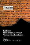 Ezekiel's Hierarchical World: Wrestling With A Tiered Reality (Symposium Series) (Society of Biblical Literature Symposium)