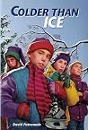 Colder Than Ice Colder Than Ice