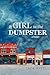 A Girl In The Dumpster
