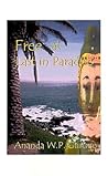 Free at Last in Paradise: A Historical Novel on Sri Lanka