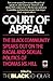 Court of Appeal: The Black Community Speaks Out on the Racial and and Sexual Politics of Thomas vs. Hill