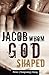 Jacob Whom God Shaped