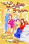 The Ladies Farm by Viqui Litman