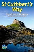 St Cuthbert's Way: from Melrose to Lindisfarne with High-Level Option Over the Cheviot