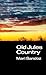Old Jules Country: A Select...